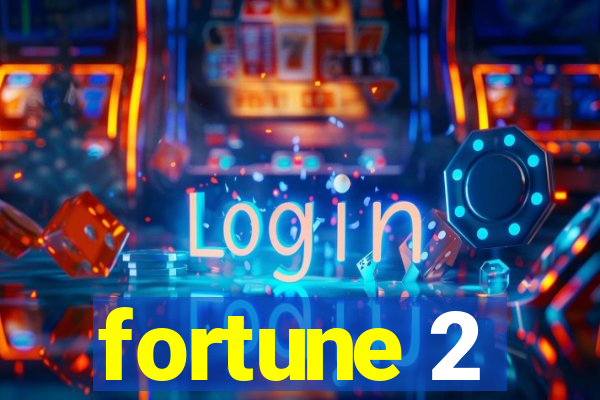 fortune 2